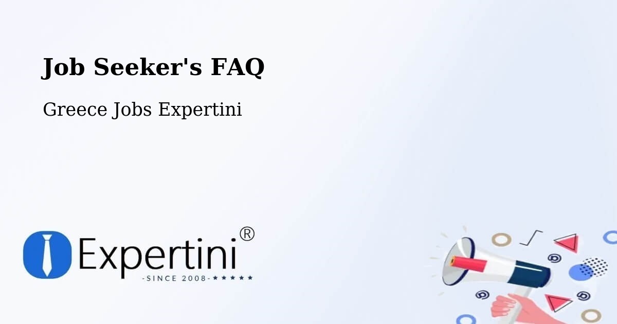 Job Seeker FAQ – Vartholomió - Greece Jobs Expertini